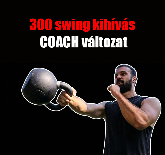 300 swing kihívás COACH (6 hét)