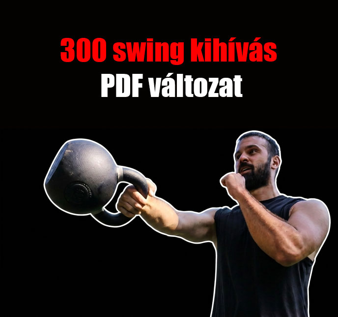 300 swing kihívás PDF (6 hét)